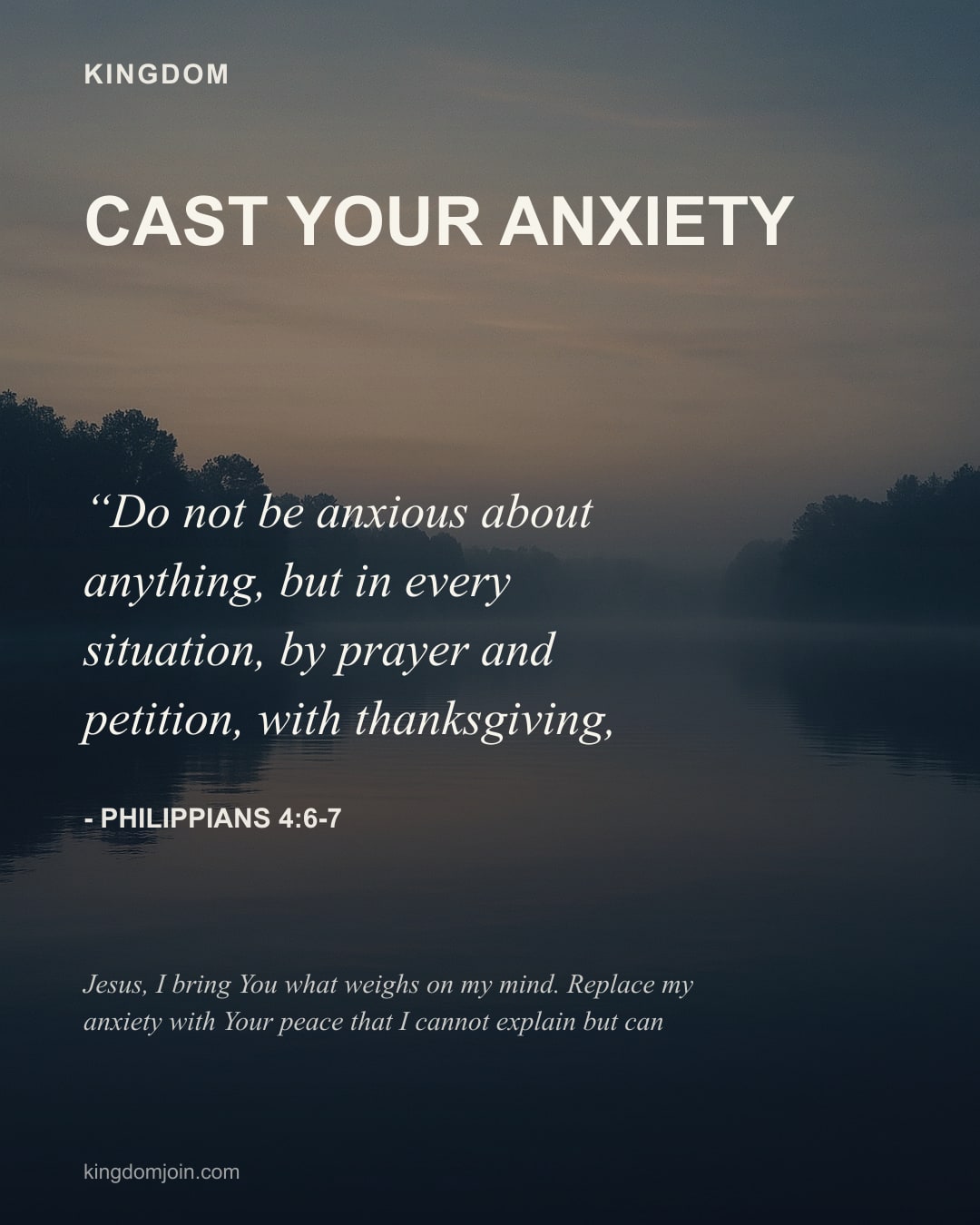 Cast Your Anxiety - Philippians 4:6-7